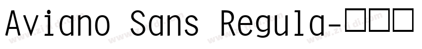 Aviano Sans Regula字体转换